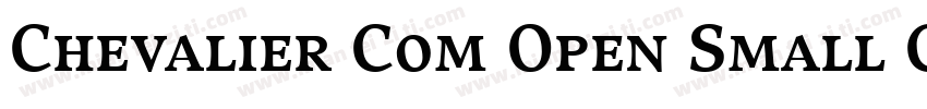 Chevalier Com Open Small Caps字体转换